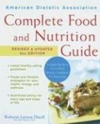 American Dietetic Association Complete Food and Nutrition Guide