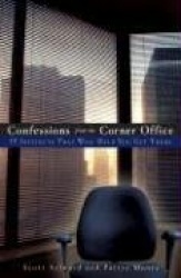 Confessions from the Corner Office - 15 Instincts That Will Help You Get There