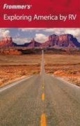 Frommer's® Exploring America by RV