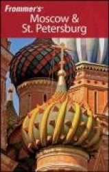 Frommer's® Moscow & St. Petersburg