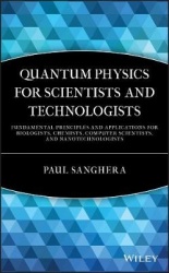Quantum Physics for Scientists and Technologists - Fundamental Principles and Applications for Biologists, Chemists, Computer Sc