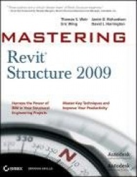 Mastering Revit® Structure 2009