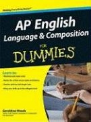 AP English Language and Composition For Dummies