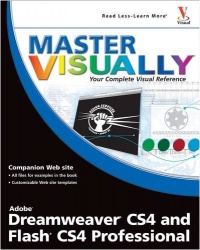 Master VISUALLY® Dreamweaver® CS4 and Flash® CS4 Professional