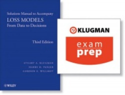 ExamPrep for Loss Models: From Data to Decisions, ExamPrep and Solutions Ma