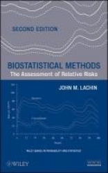 Biostatistical Methods - The Assessment of Relative Risks
