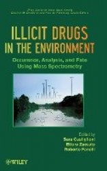 Illicit Drugs in the Environment - Occurrence, Analysis, and Fate using Mass Spectrometry