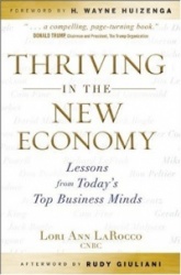 Thriving in the New Economy - Lessons from Today's Top Business Minds