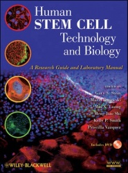 Human Stem Cell Technology and Biology - A Research Guide and Laboratory Manual