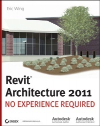 Autodesk Revit Architecture 2011 - No Experience Required