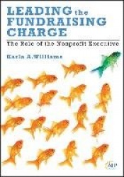 Leading the Fundraising Charge - The Role of the Nonprofit Executive