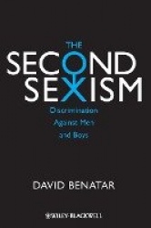 The Second Sexism - Discrimination Against Men and Boys
