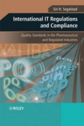 International IT Regulations and Compliance - Quality Standards in the Pharmaceutical and Regulated Industries