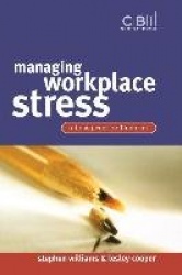 Managing Workplace Stress - A Best Practice Blueprint
