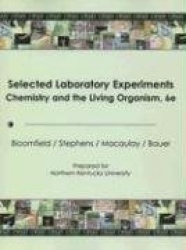 Chemistry and the Living Orgamism: Selected Laboratory Experiments