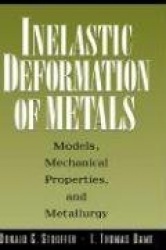 Inelastic Deformation of Metals - Models, Mechanical Properties, and Metallurgy