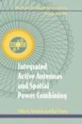 Integrated Active Antennas and Spatial Power Combining