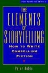 Elements of storytelling - how to write compelling fiction