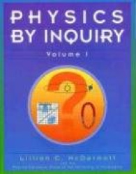 Physics by Inquiry - An Introduction to Physics and the Physical Sciences, Volume 1