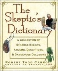 The Skeptic's Dictionary