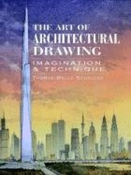 The Art of Architectural Drawing