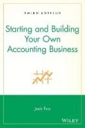 Starting & Building your Own Accounting Business 3e