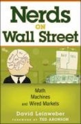Nerds on Wall Street - Math, Machines and Wired Markets