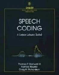 Speech Coding - A Computer Laboratory Textbook
