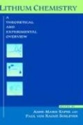 Lithium Chemistry - A Theoretical and Experimental Overview