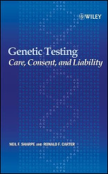 Genetic Testing - Care, Consent and Liability