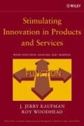 Stimulating Innovation in Products and Services - With Function Analysis and Mapping