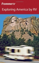 Frommer's® Exploring America by RV