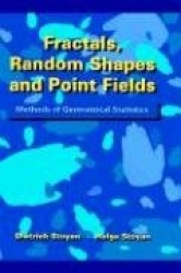 Fractals, Random Shapes and Point Fields - Methods of Geometrical Statistics