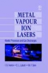 Metal Vapour Ion Lasers - Kinetic Processes and Gas Discharges