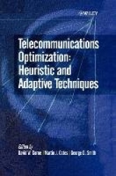Telecommunications Optimization - Heuristic and Adaptive Techniques