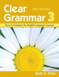 Clear Grammar 3, 2nd Edition - Keys to Grammar for English Language Learners