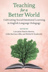 Teaching for a Better World - Cultivating Social-Emotional Learning in English Language Pedagogy