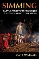Simming - Participatory Performance and the Making of Meaning