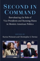 Second in Command - Reevaluating the Role of Vice Presidents and Running Mates in Modern American Politics