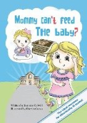 Mommy Can't Feed The Baby?