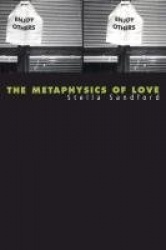 The Metaphysics of Love - Gender and Transcendence in Levinas