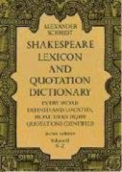 Shakespeare Lexicon and Quotation Dictionary, Vol. 2