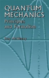 Quantum Mechanics: Principles and F - Principles and Formalism
