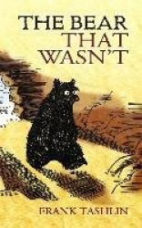 The Bear That Wasn't