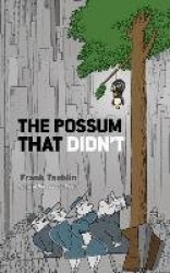 The Possum That Didn'T