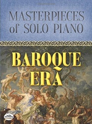 Masterpieces of Solo Piano - Baroque Era