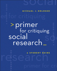 Primer for Critiquing Social Research - A Student Guide