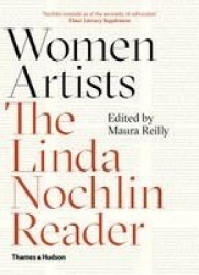 Women Artists - The Linda Nochlin Reader