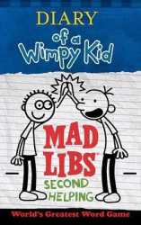 Diary of a Wimpy Kid Mad Libs: Second Helping - World's Greatest Word Game