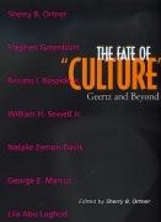 The Fate of Culture - Geertz and Beyond
